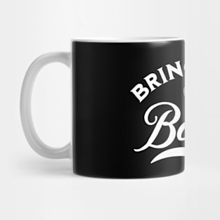 BTB 4 Life Mug